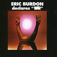 Eric Burdon Eric Burdon Declares "War" Исполнитель Эрик Бердон Eric Burdon инфо 1972g.