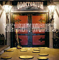 The Dandy Warhols Odditorium Or Warlords Of Mars Формат: Audio CD (Jewel Case) Дистрибьюторы: Capitol, Gala Records Лицензионные товары Характеристики аудионосителей 2006 г Альбом: Импортное издание инфо 3502g.