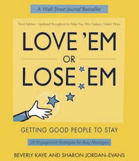 Love 'Em or Lose 'Em: Getting Good People to Stay (3rd Edition) 2005 г Мягкая обложка, 277 стр ISBN 1576753271 инфо 3523g.