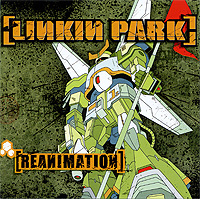 Linkin Park Reanimation (ECD) Формат: ECD (Jewel Case) Дистрибьюторы: Концерн "Группа Союз", Warner Bros Records Inc Лицензионные товары Характеристики аудионосителей 2002 г Сборник: Импортное издание инфо 4739g.