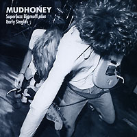 Mudhoney Superfuzz Bigmuff Plus Early Singles Формат: Audio CD (Jewel Case) Дистрибьюторы: Warner Music, Торговая Фирма "Никитин" Германия Лицензионные товары Характеристики аудионосителей 1990 г инфо 5100g.