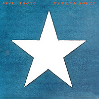 Neil Young Hawks & Doves Исполнитель Нил Янг Neil Young инфо 5139g.