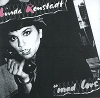 Linda Ronstadt Mad Love Формат: Audio CD (Jewel Case) Дистрибьюторы: Warner Communications Company, Asylum Records, Торговая Фирма "Никитин" Германия Лицензионные товары инфо 5177g.