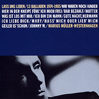 Marius Mueller-Westernhagen Lass uns Leben 13 Balladen 1974-1985 Формат: Audio CD (Jewel Case) Дистрибьюторы: WEA Records, Торговая Фирма "Никитин" Германия Лицензионные товары инфо 5212g.