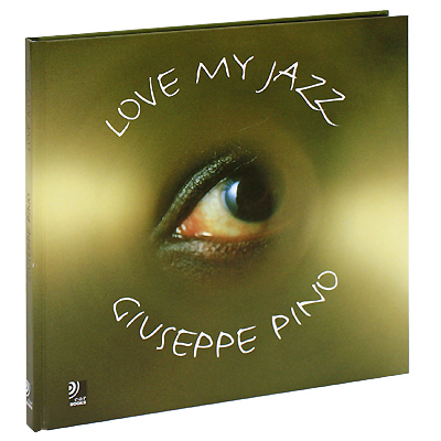 Giuseppe Pino Love My Jazz (4 CD) Формат: 4 Audio CD (Подарочное оформление) Дистрибьюторы: Ear Music, Концерн "Группа Союз" Европейский Союз Лицензионные товары инфо 5271g.