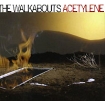The Walkabouts Acetylene Формат: Audio CD (Jewel Case) Дистрибьютор: Концерн "Группа Союз" Лицензионные товары Характеристики аудионосителей 2007 г Альбом: Российское издание инфо 5505g.