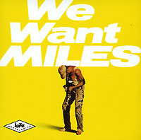 Miles Davis We Want Miles Формат: Audio CD (Jewel Case) Дистрибьюторы: Columbia, SONY BMG Russia Лицензионные товары Характеристики аудионосителей 2007 г Альбом: Импортное издание инфо 5554g.