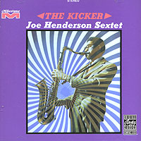 Joe Henderson Sextet The Kicker Серия: Original Jazz Classics инфо 5615g.