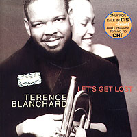 Terence Blanchard Let's Get Lost Формат: Audio CD (Jewel Case) Дистрибьютор: Sony Music International Лицензионные товары Характеристики аудионосителей 2005 г Альбом инфо 5658g.